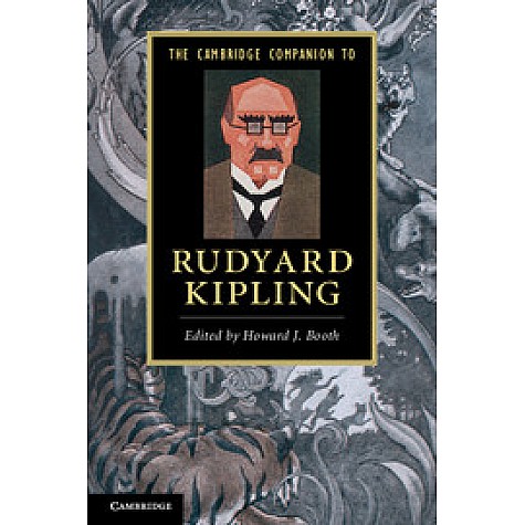 The Cambridge Companion to Rudyard Kipling-Booth-Cambridge University Press-9780521136631