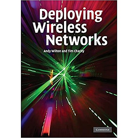 Deploying Wireless Networks South Asian Ed.-WILTON-Cambridge University Press-9780521181921 Deploying Wireless Networks South Asian Ed.-WILTON-Cambridge University Press-9780521181921