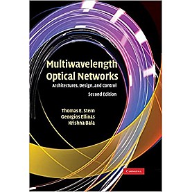 Multiwavelength Optical Network 2/e ( South Asian Edition )-STERN-Cambridge University Press-9780521181945