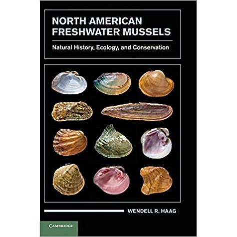 North American Freshwater Mussels-Natural History, Ecology, and Conservation-Haag-Cambridge University Press-9780521199384 North American Freshwater Mussels-Natural History, Ecology, and Conservation-Haag-Cambridge University Press-9780521199384