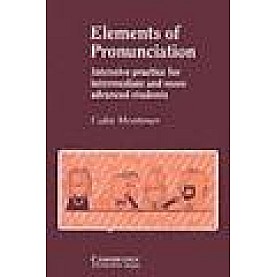 ELEMENTS OF PRONUNCIATION.BK-Mortimer-Cambridge University Press-9780521269384 ELEMENTS OF PRONUNCIATION.BK-Mortimer-Cambridge University Press-9780521269384