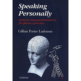 SPEAKING PERSONALLY- Gillian Porter Ladousse -Cambridge University Press-9780521288699