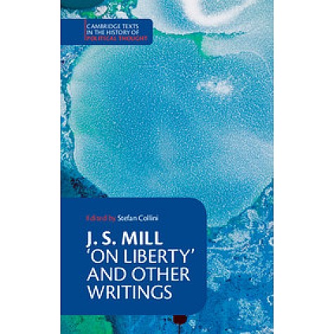 J S Mill: On Liberty and Other Writ-Collini-Camridge University Press-9780521379175 J S Mill: On Liberty and Other Writ-Collini-Camridge University Press-9780521379175