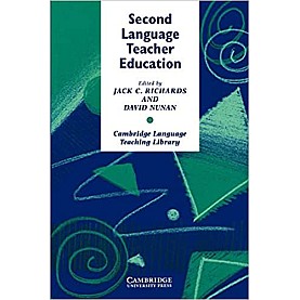 SECOND LANGUAGE TEACHER EDUCATION-RICHARDS-Cambridge University Press-9780521387798