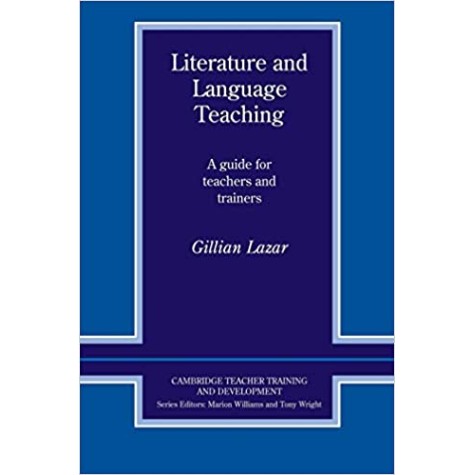 LITERATURE AND LANGUAGE TEACHING-LAZAR-9780521406512