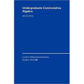 UNDERGRADUATE COMMUTATIVE ALGEBRA LMSST:29-Reid-9780521458894