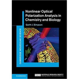 Nonlinear Optical Polarization Analysis in Chemistry and Biology-Garth J Simpson-Cambridge University Press-9780521519083
