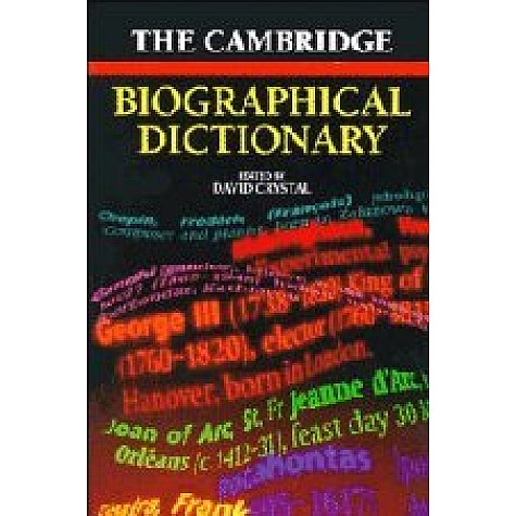 THE CAMBRIDGE BIOGRAPHICAL DICTIONARY-DAVID CRYSTAL-Cambridge University Press-9780521567800 THE CAMBRIDGE BIOGRAPHICAL DICTIONARY-DAVID CRYSTAL-Cambridge University Press-9780521567800