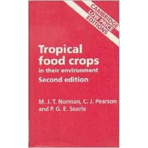 TROPICAL FOOD CROPS 2/E (CLPE)-Norman-Cambridge University Press-9780521586894 TROPICAL FOOD CROPS 2/E (CLPE)-Norman-Cambridge University Press-9780521586894
