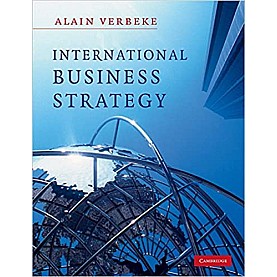 INTERNATIONAL BUSINESS STRATEGY-VERBEKE-Cambridge University Press-9780521681117 INTERNATIONAL BUSINESS STRATEGY-VERBEKE-Cambridge University Press-9780521681117