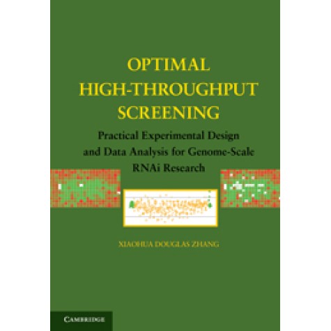 Optimal High-Throughput Screening-ZHANG-Cambridge University Press-9780521734448 (PB) Optimal High-Throughput Screening-ZHANG-Cambridge University Press-9780521734448 (PB)