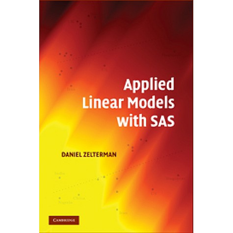Applied Linear Models with SAS-Zelterman-Cambridge University Press-9780521761598