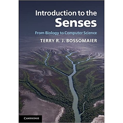 AN INTRODUCTION TO THE SENSES-BOSSOMAIER-CAMBRIDGE UNIVERSITY PRESS-9780521812665