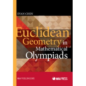 Euclidean Geometry in Mathematical Olympiads-Evan Chen-Cambridge University Press-9780883858394 Euclidean Geometry in Mathematical Olympiads-Evan Chen-Cambridge University Press-9780883858394