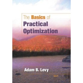 The Basics of Practical Optimization,LEVY,Cambridge University Press,9780898716795, The Basics of Practical Optimization,LEVY,Cambridge University Press,9780898716795,
