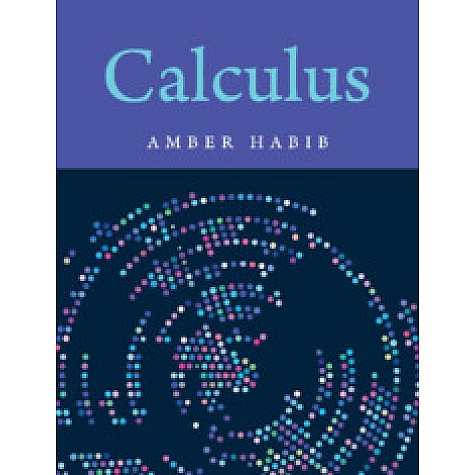 CALCULUS-AMBER HABIB-CAMBRIDGE UNIV. PRESS-9781009159692 CALCULUS-AMBER HABIB-CAMBRIDGE UNIV. PRESS-9781009159692