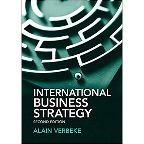 International Business Strategy, 2 Ed. (South Asian edition),VERBEKE,Cambridge University Press,9781107055438, International Business Strategy, 2 Ed. (South Asian edition),VERBEKE,Cambridge University Press,9781107055438,