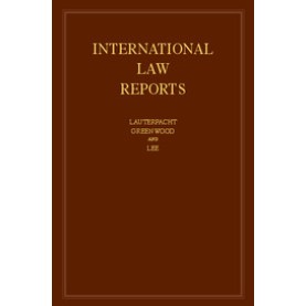International Law Reports  Volume 164-Elihu Lauterpacht-Cambridge University Press-9781107059092