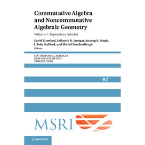 Commutative Algebra and Noncommutative Algebraic Geometry-David Eisenbud-Cambridge University Press-9781107065628
