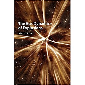 The Gas Dynamics of Explosions-LEE-Cambridge University Press-9781107106307