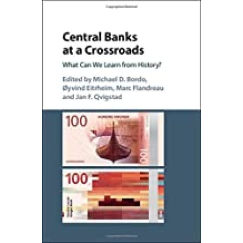 Central Banks at a Crossroads-BORDO-Cambridge University Press-9781107149663 Central Banks at a Crossroads-BORDO-Cambridge University Press-9781107149663