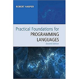 Practical Foundations for Programming Languages-Harper-Cambridge University Press-9781107150300