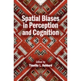 Spatial Biases in Perception and Cognition,Timothy L. Hubbard,Cambridge University Press,9781107154988, Spatial Biases in Perception and Cognition,Timothy L. Hubbard,Cambridge University Press,9781107154988,