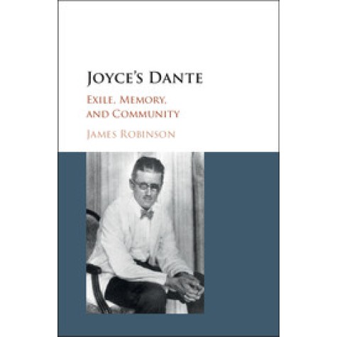 Joyce's Dante-James Robinson-Cambridge University Press-9781107167414