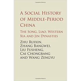 A Social History of Middle-Period China-Zhu-Cambridge University Press-9781107167865