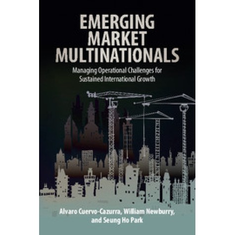 Emerging Market Multinationals-Cuervo-Cazurra-Cambridge University Press-9781107421523 Emerging Market Multinationals-Cuervo-Cazurra-Cambridge University Press-9781107421523