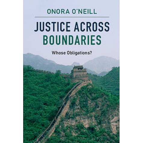 Justice across Boundaries-ONEILL-Cambridge University Press-9781107538177