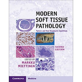 Modern Soft Tissue Pathology-Tumors and Non-Neoplastic Conditions-Miettinen-Cambridge University Press-9781107567276 (HB)