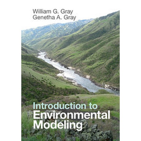 Introduction to Environmental Modeling-William Gray-Cambridge University Press-9781107571693 Introduction to Environmental Modeling-William Gray-Cambridge University Press-9781107571693