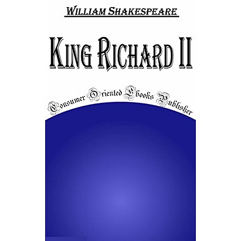 King Richard II (The New Cambridge Shakespeare)-SHAKESPEARE-CAMBRIDGE UNIVERSITY PRESS-9781107642904 King Richard II (The New Cambridge Shakespeare)-SHAKESPEARE-CAMBRIDGE UNIVERSITY PRESS-9781107642904