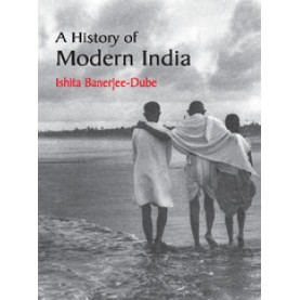 A History of Modern India-Ishita Banerjee-Dube-Cambridge University Press-9781107443280