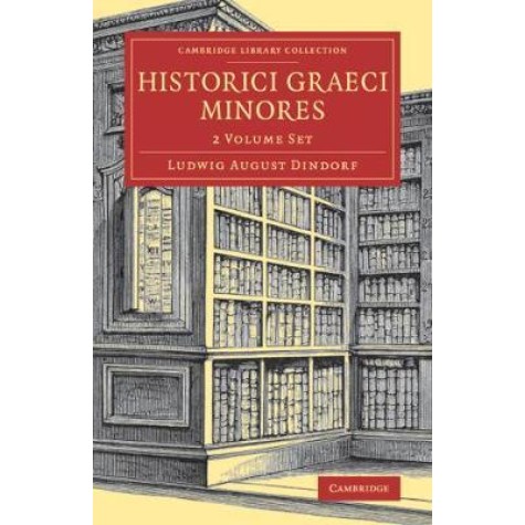 Historici graeci minores 2 Volume Set,Ludwig August Dindorf,Cambridge University Press,9781108083553,