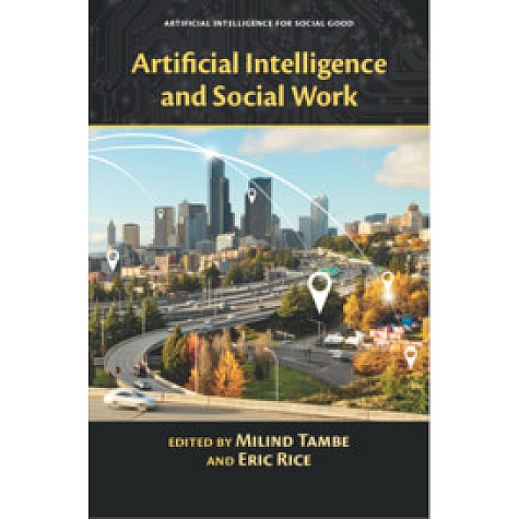 Artificial Intelligence and Social Work-TAMBE-Cambridge University Press-9781108425995