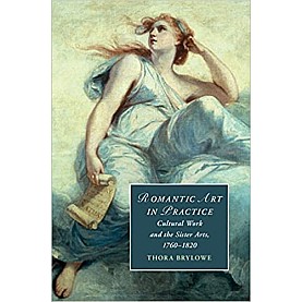 Romantic Art in Practice-Brylowe-Cambridge University Press-9781108426404