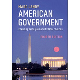 American Government, 4th ed.,Marc Landy,Cambridge University Press,9781108457835, American Government, 4th ed.,Marc Landy,Cambridge University Press,9781108457835,