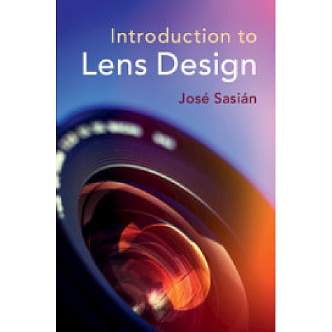Introduction to Lens Design,Jos?? Sasi?ín,Cambridge University Press,9781108494328,