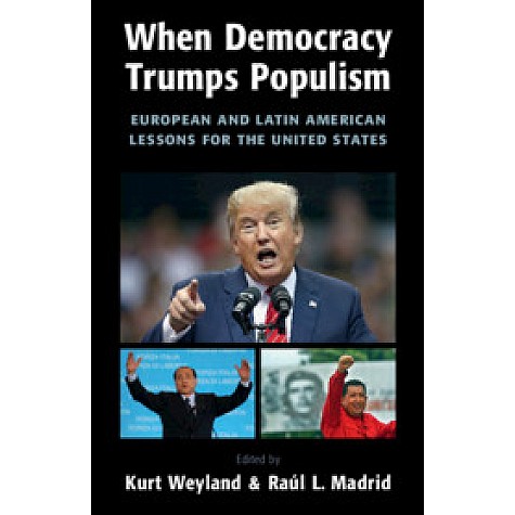 When Democracy Trumps Populism,Kurt Weyland,Cambridge University Press,9781108728829, When Democracy Trumps Populism,Kurt Weyland,Cambridge University Press,9781108728829,