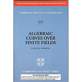Algebraic Curves over Finite Fields South Asia Edition,Carlos Moreno,Cambridge University Press,9781108732185, Algebraic Curves over Finite Fields South Asia Edition,Carlos Moreno,Cambridge University Press,9781108732185,