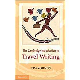 The Cambridge Introduction to Travel Writing (South Asia Edition)-Tim Youngs-Cambridge University Press-9781108735018  (PB)