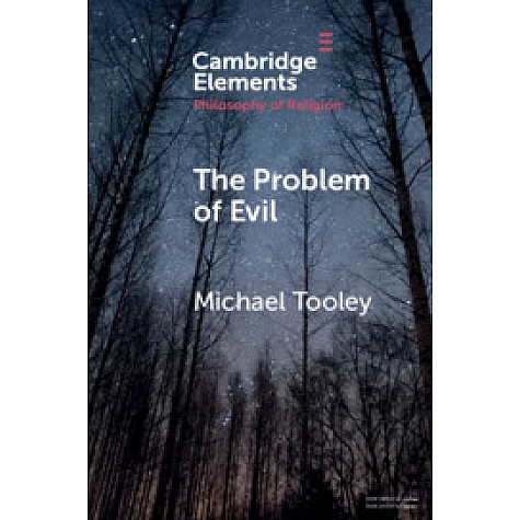 The Problem of Evil,Michael Tooley,Cambridge University Press,9781108749053, The Problem of Evil,Michael Tooley,Cambridge University Press,9781108749053,