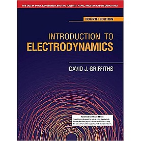 INTRODUCTION TO ELECTRODYNAMICS-DAVID J. GRIFFITHS 4TH EDITION-CAMBRIDGE UNIVERSITY PRESS-9781108822909 INTRODUCTION TO ELECTRODYNAMICS-DAVID J. GRIFFITHS 4TH EDITION-CAMBRIDGE UNIVERSITY PRESS-9781108822909