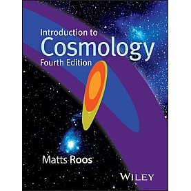 Introduction to Cosmology 4/e-Matts Roos-Wiley-ISBN: 9781118923320 Introduction to Cosmology 4/e-Matts Roos-Wiley-ISBN: 9781118923320