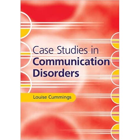 Case Studies in Communication Disorders-Louise Cummings-Cambridge University Press-9781316608388 Case Studies in Communication Disorders-Louise Cummings-Cambridge University Press-9781316608388