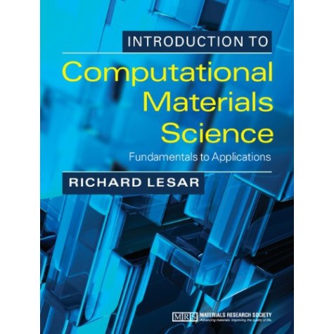 Introduction to Computational Materials Science-Richard LeSar-Cambridge University Press-9781316614877 Introduction to Computational Materials Science-Richard LeSar-Cambridge University Press-9781316614877
