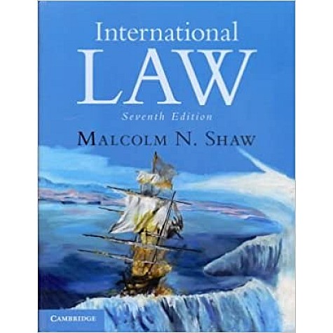 International Law South Asia edition 7th Edition-Malcolm N. Shaw-Cambridge University Press-9781316616024