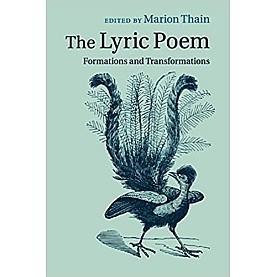 The Lyric Poem-Thain-Cambridge University Press-9781316619711